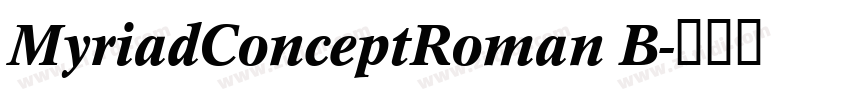 MyriadConceptRoman B字体转换